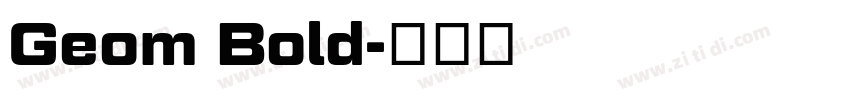 Geom Bold字体转换